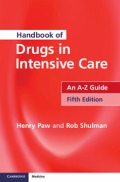 Handbook of Drugs in Intensive Care - Paw, Henry;Shulman, Rob