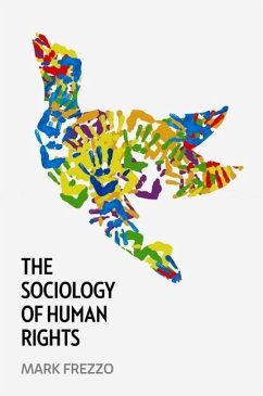 The Sociology of Human Rights - Frezzo, Mark