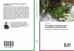 Paesaggio e ambiente negli strumenti di pianificazione - Cutaia, Fabio