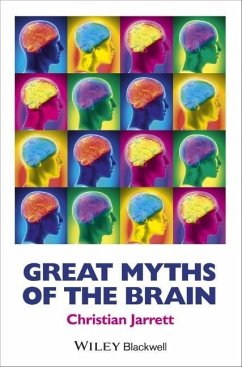 Great Myths of the Brain - Jarrett, Christian