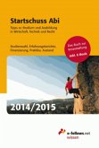 Startschuss Abi 2014/2015 inkl. E-Book Startschuss Abi 2014/2015 inkl. E-Book