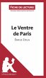 Le Ventre de Paris d'Émile Zola (Fiche... - Bild 1