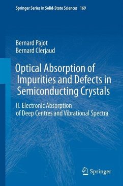 Optical Absorption of Impurities and Defects in Semiconducting Crystals - Pajot, Bernard;Clerjaud, Bernard