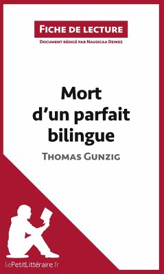Mort d'un parfait bilingue de Thomas Gunzig (Fiche de lecture) - Lepetitlitteraire; Nausicaa Dewez
