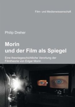 Morin und der Film als Spiegel - Dreher, Philip