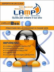 Lamp: guida per creare il tuo sito. Livello 1 (eBook, ePUB) - Ianni Pietro Grandinetti, Michele