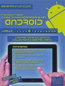 Corso di programmazione Android. Livello 6 (eBook, ePUB) - Frascà, Francesco