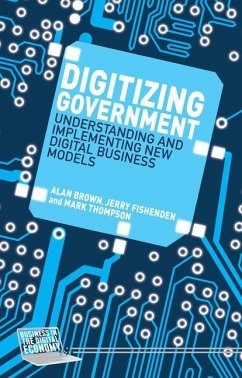 Digitizing Government - Brown, Alan;Fishenden, J.;Thompson, M.