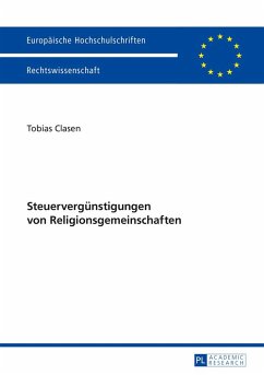 Steuervergünstigungen von Religionsgemeinschaften - Clasen, Tobias