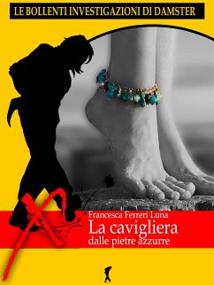 La cavigliera dalle pietre azzurre (eBook, ePUB) - Ferreri Luna, Francesca