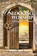 Unlocking Worship - Bild 1