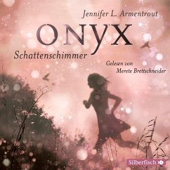 Onyx. Schattenschimmer / Obsidian Bd.2 (6 Audio-CDs) - Armentrout, Jennifer L.