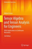 Tensor Algebra and Tensor Analysis for Engineers