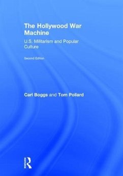 The Hollywood War Machine - Boggs, Carl; Tom, Pollard