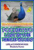 Pochetito Lost in the Fierce Woods (Illustrated) (The Adventures of Pochetito) (eBook, ePUB)
