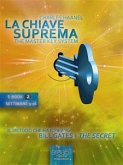 La Chiave Suprema (ebook 2) (eBook, ePUB)