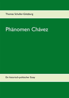 Phänomen Chávez - Schuller-Götzburg, Thomas