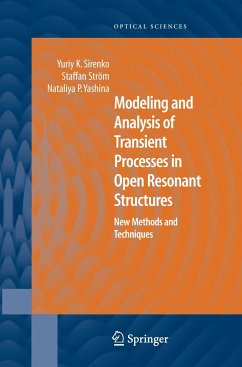 Modeling and Analysis of Transient Processes in Open Resonant Structures - Sirenko, Yuriy K.;Ström, Staffan;Yashina, Nataliya P.