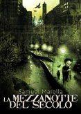 La Mezzanotte del Secolo (eBook, ePUB)