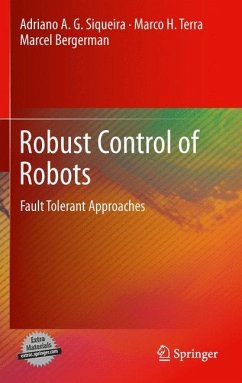 Robust Control of Robots - Siqueira, Adriano A. G.;Terra, Marco H.;Bergerman, Marcel