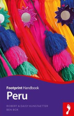 Footprint Handbook Peru - Kunstaetter, Robert;Kunstaetter, Daisy;Box, Ben
