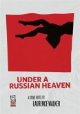 Under a Russian Heaven (eBook, ePUB)