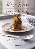 Kochen mit Brot (eBook, PDF)