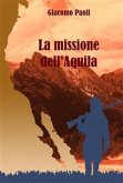 La missione dell'Aquila (eBook, ePUB)