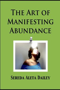 The Art of Manifesting Abundance - Dailey, Sereda Aleta