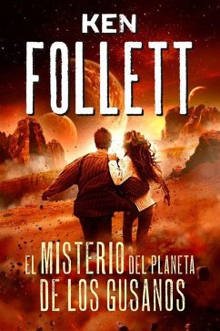 El misterio del planeta de los gusanos - Follett, Ken