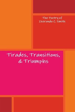 Tirades, Transitions, & Triumphs - Smith, Ikeranda