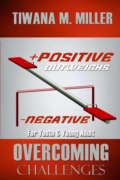 Positive Outweighs Negative - Miller, Tiwanna M.