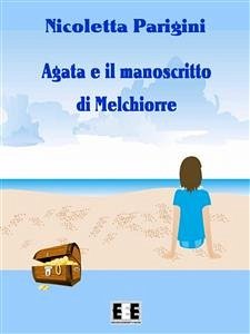 Cover Agata e il manoscritto di Melchiorre (eBook, ePUB)