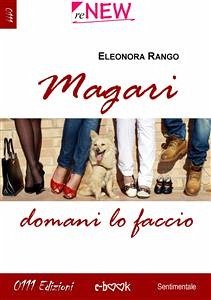 Magari domani lo faccio (eBook, ePUB) - Rango, Eleonora