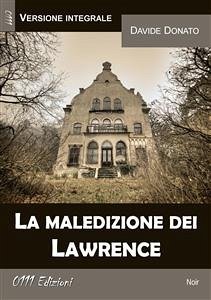 La maledizione dei Lawrence (versione integrale) (eBook, ePUB) - Donato, Davide; Davide Donato