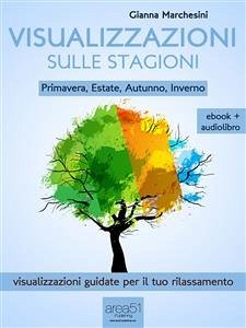 Visualizzazioni sulle stagioni (ebook + audiolibro) (eBook, ePUB) - Marchesini, Gianna