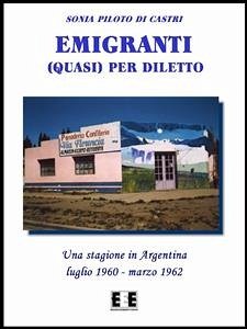 Emigranti (quasi) per diletto (eBook, ePUB) - Piloto di Castri, Sonia