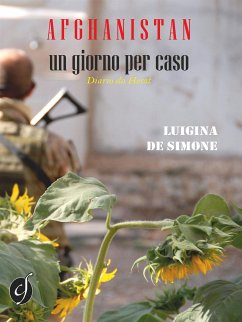 Afghanistan, un giorno per caso (eBook, ePUB) - De Simone, Luigina