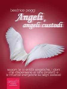 Angeli e angeli custodi (eBook, ePUB) - Poggi, Beatrice