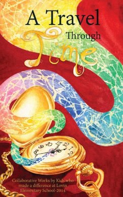 A Travel Through Time - 2014-5th Grade Class, Lovin Elementary