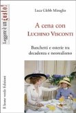A cena con Luchino Visconti (eBook, ePUB)