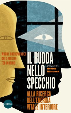 Il Budda nello specchio (eBook, ePUB) - Hochswender, Woody; Martin, Greg; Morino, Ted