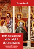 Dal Cristianesimo delle origini al Monachesimo (eBook, ePUB)