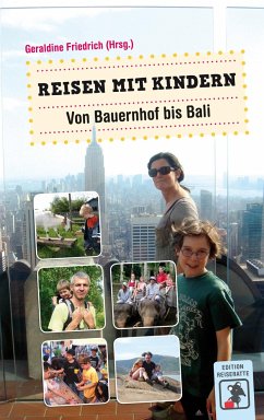 Reisen mit Kindern (Mängelexemplar) - Beckmann, Claas; Fleck, Sabine; Friedrich, Geraldine; Goetsch, Monika; Hauser, Francoise; Heup, Jürgen