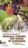 Manuale leggero per vivere in campagna (eBook, ePUB)