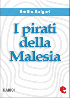 I Pirati della Malesia (eBook, ePUB) - Salgari, Emilio