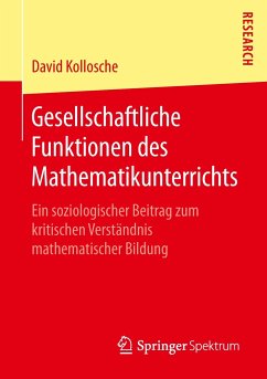 Gesellschaftliche Funktionen des Mathematikunterrichts - Kollosche, David