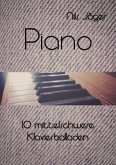 Piano - Musikstücke für Klavier / Piano - 10 mittelschwere Klavierballaden