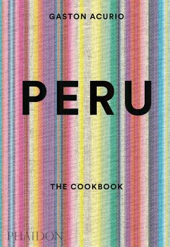 Peru: The Cookbook - Acurio, Gastón