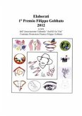 Elaborati 1° Premio Filippo Gobbato 2012 (eBook, PDF)
